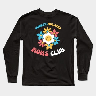 Overstimulated Moms Club Retro Mama Long Sleeve T-Shirt